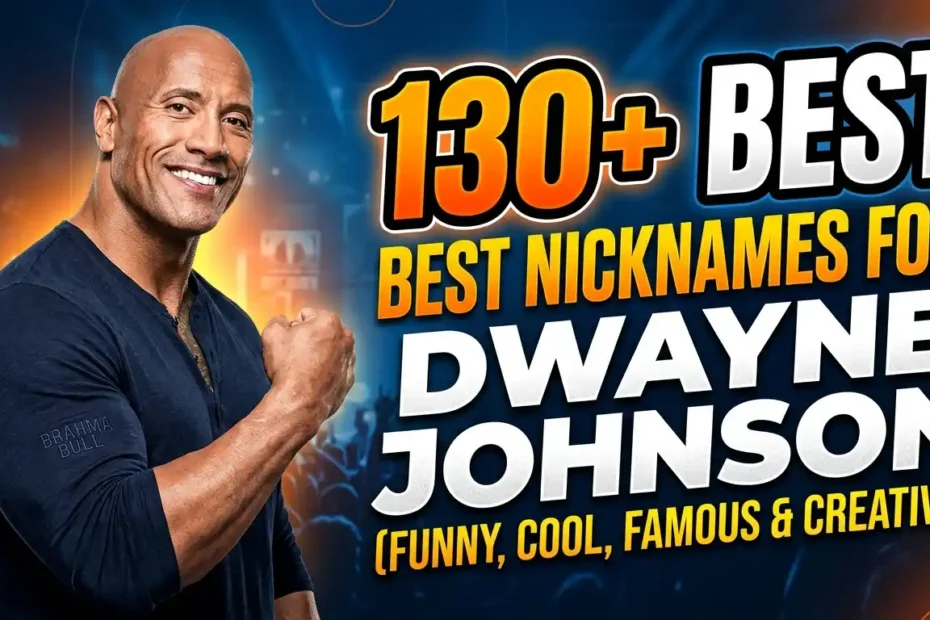 130+ Best Nicknames for Dwayne Johnson (Funny, Cool, Famous & Creative)